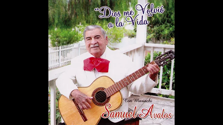 "Dios Me Volvi A La Vida" - Samuel Avalos