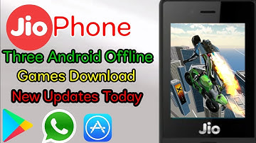 Jio Phone New Three Android Offline Games Download | Jio Phone New Updates Today