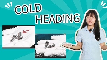 What is Cold Heading? The whole process of producing fastener parts