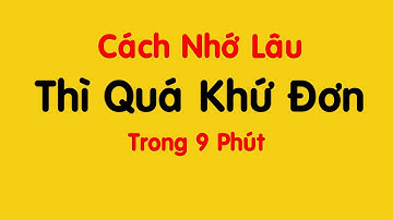 Thì Quá Khứ Đơn và cách dùng Bài 6 | Tiếng Anh cơ bản cho người mất gốc | TLH English