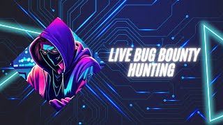 🔴 Live Bug Bounty Hunting | Real-Time Vulnerability Discovery & Exploitation