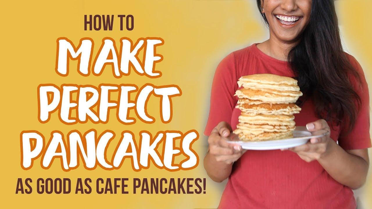 How to make perfect pancakes 9 important pancake making tips YouTube