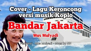 Kr. Bandar Jakarta - Sundari Sukoco - Keroncong - cover - Tembang Pensiunan 