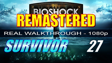 Bioshock Remastered Walkthrough Part 27 - Hephaestus 4: Overloading the Core