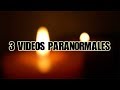 3 VIDEOS PARANORMALES (Y Recientes)