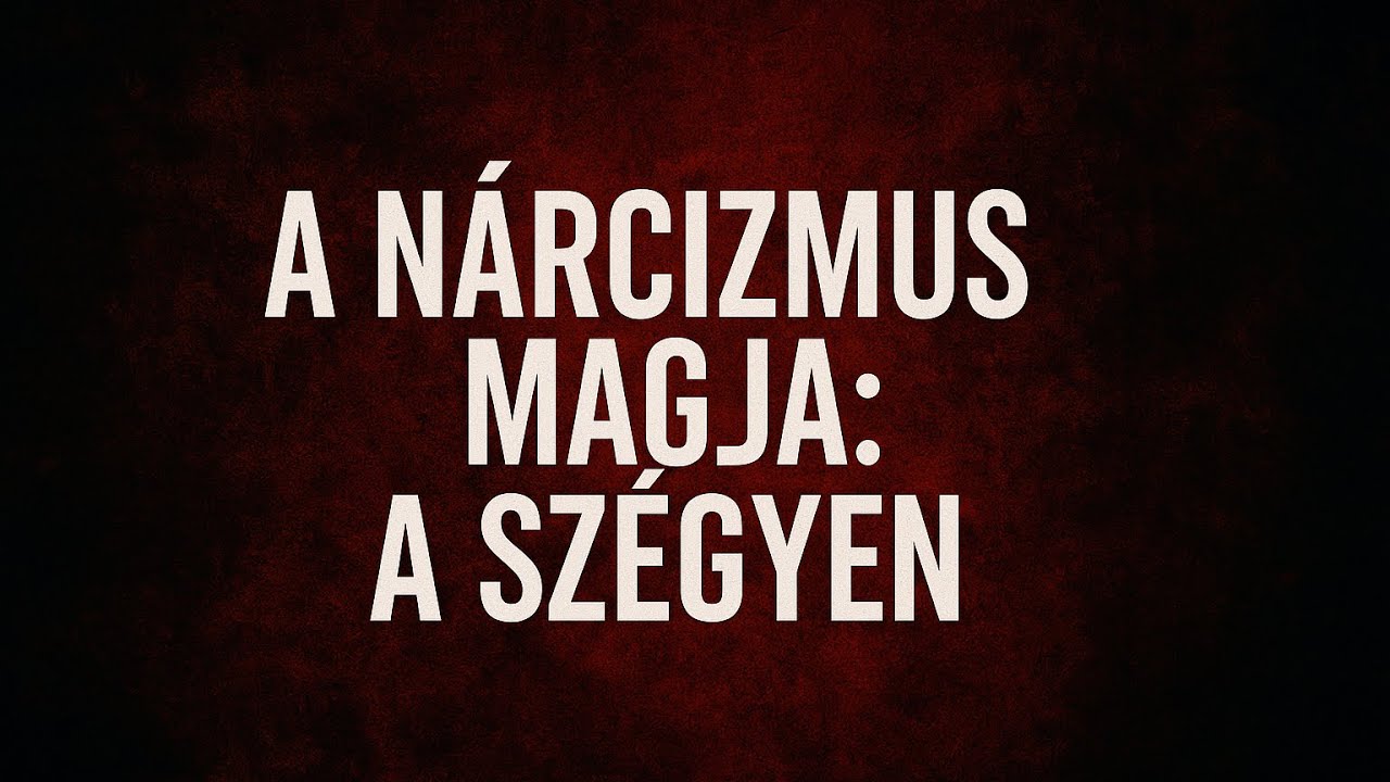 Miért szégyen alapú zavar a nárcizmus?