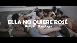 Rvfv ft. Bandaga - Ella No Quiere Rosé (LETRA)🎵