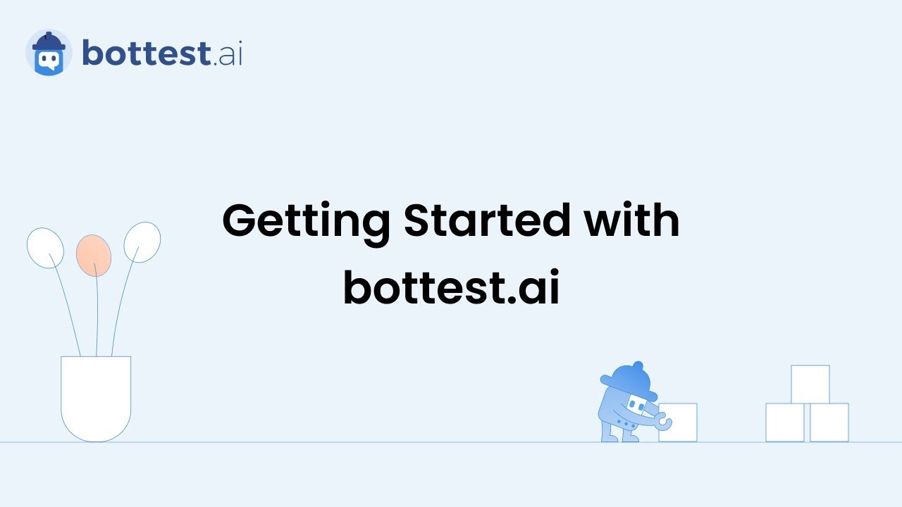 Quickstart Tutorial with bottest.ai - YouTube