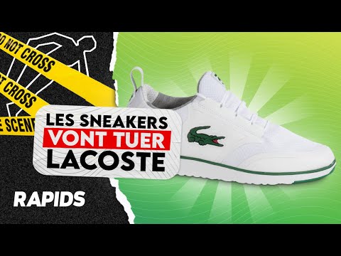 Pourquoi les sneakers Lacoste sont aussi NULLES ?