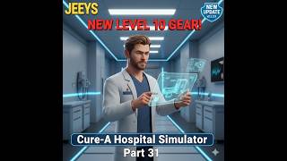 UPDATE VER. 0.2.3.X!🛠️Clean Up The Hospital! Cure-A Hospital Simulator 31 #videogame #ohhaiyo #jeeys screenshot 1