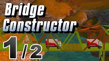 Bridge Constructor | Part 1/2: "Throw-Away Bridge!" | ChillaxersPlay