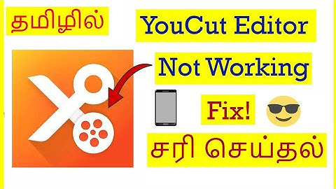 How to Fix YouCut App Not Working Problem In Mobile Tamil | VividTech