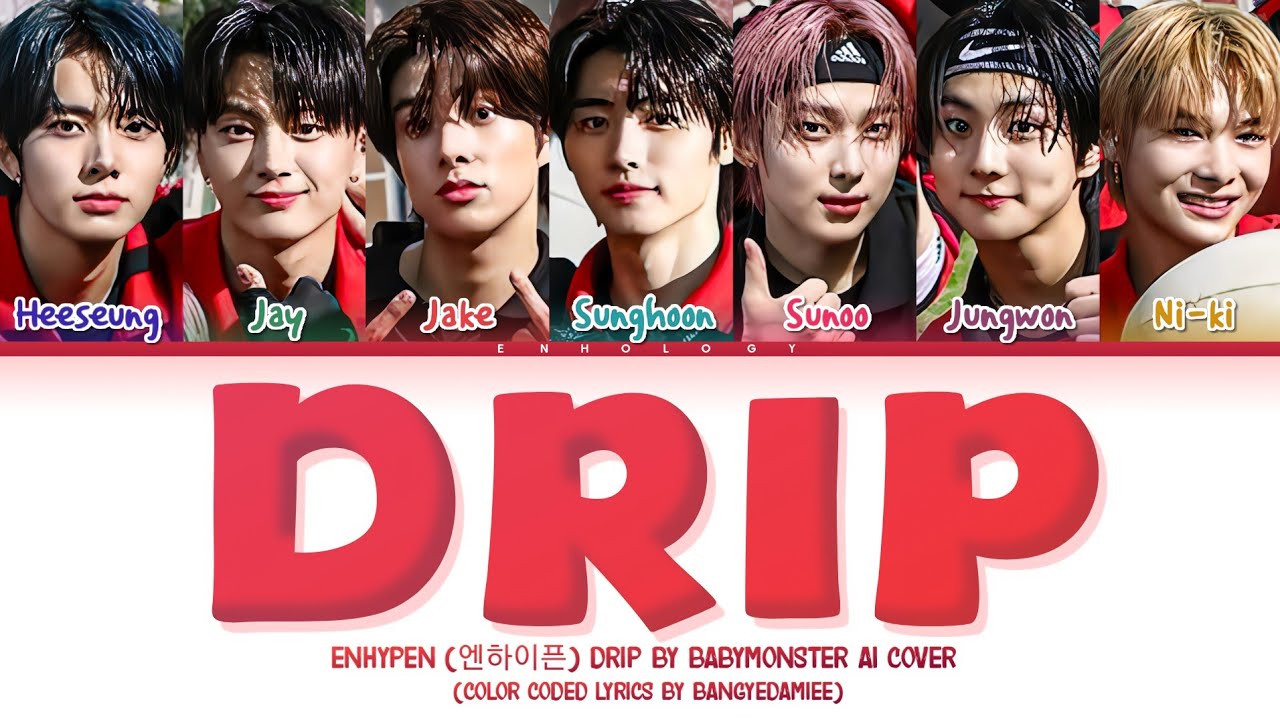 [AI COVER] How Would ENHYPEN Sing DRIP By BABYMONSTER | Color Coded Lyrics