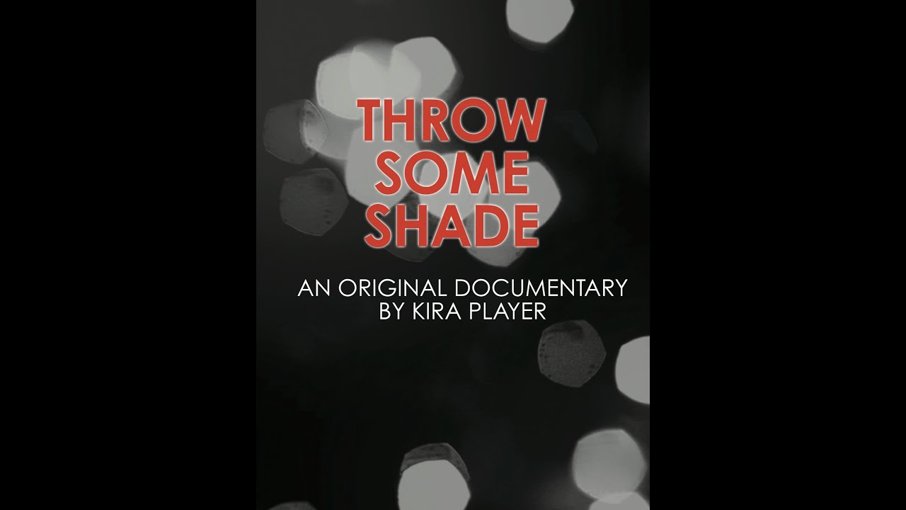 Throw Some Shade YouTube