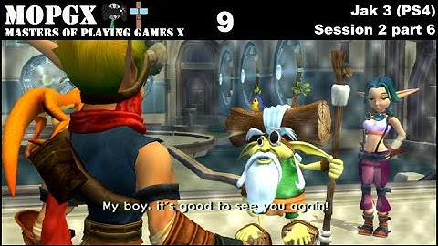 Jak 3 (PS4) Session 2 [part 6/6]
