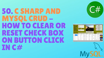 C# AND MYSQL DATABASE CRUD TUTORIAL #50 - How To clear Or Reset Check Box On Button Click