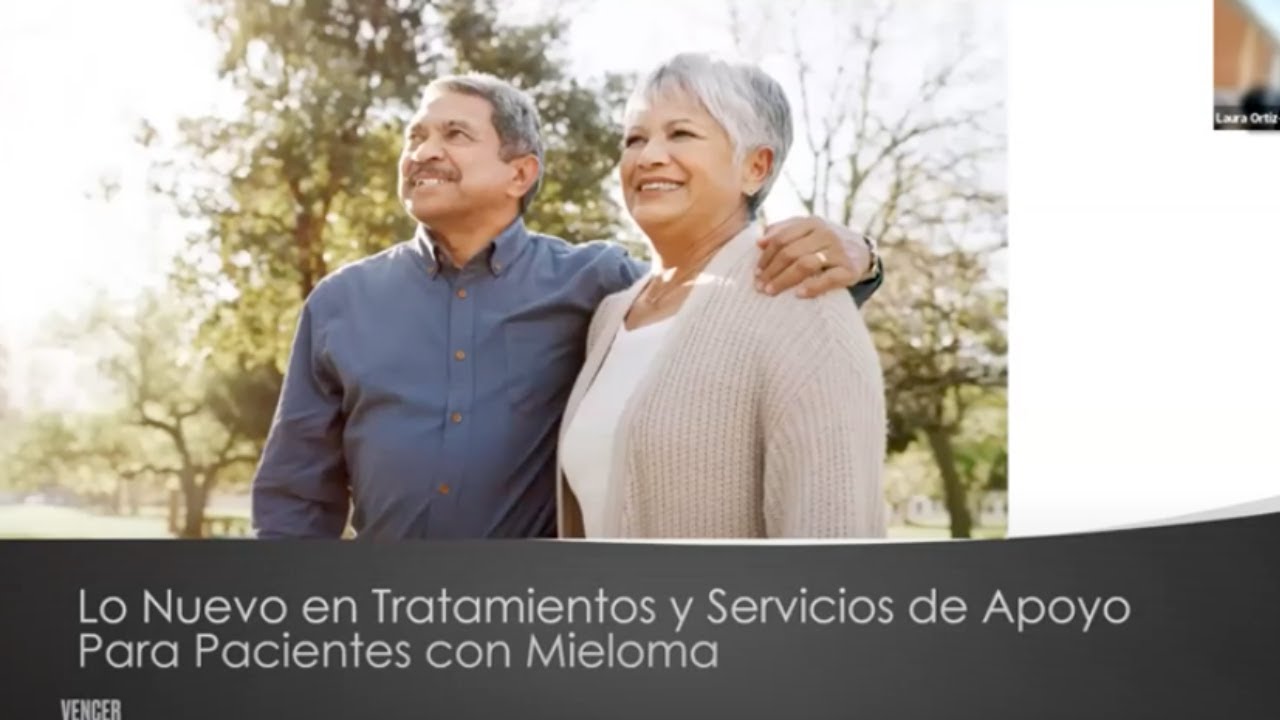 Lo Nuevo en Tratamientos y Servicios de Apoyo Para Pacientes con Mieloma