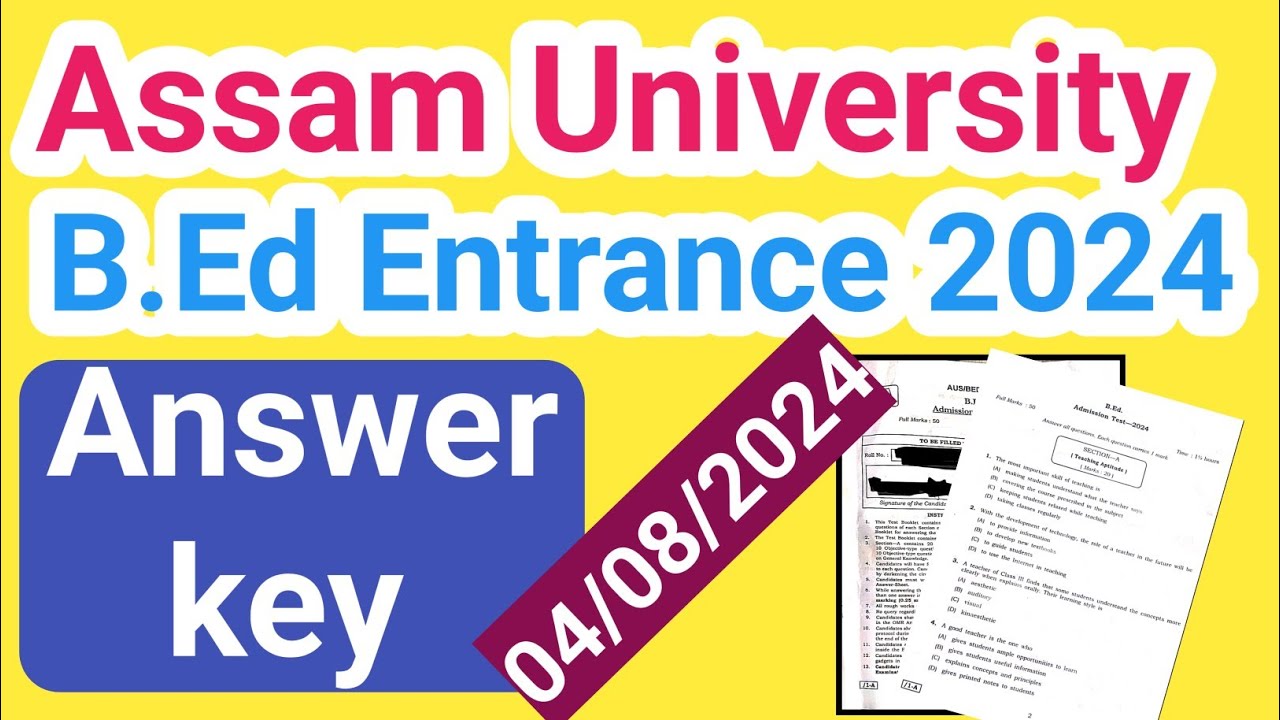 Assam university BEd entrance answer 2024