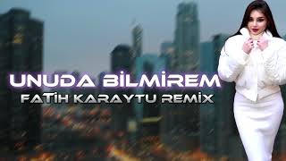 Unuda Bilmirem - Fatih Karaytu Remix ( Saz Mix) Resimi