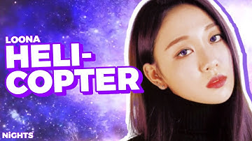 How Would LOONA sing HELICOPTER (CLC)