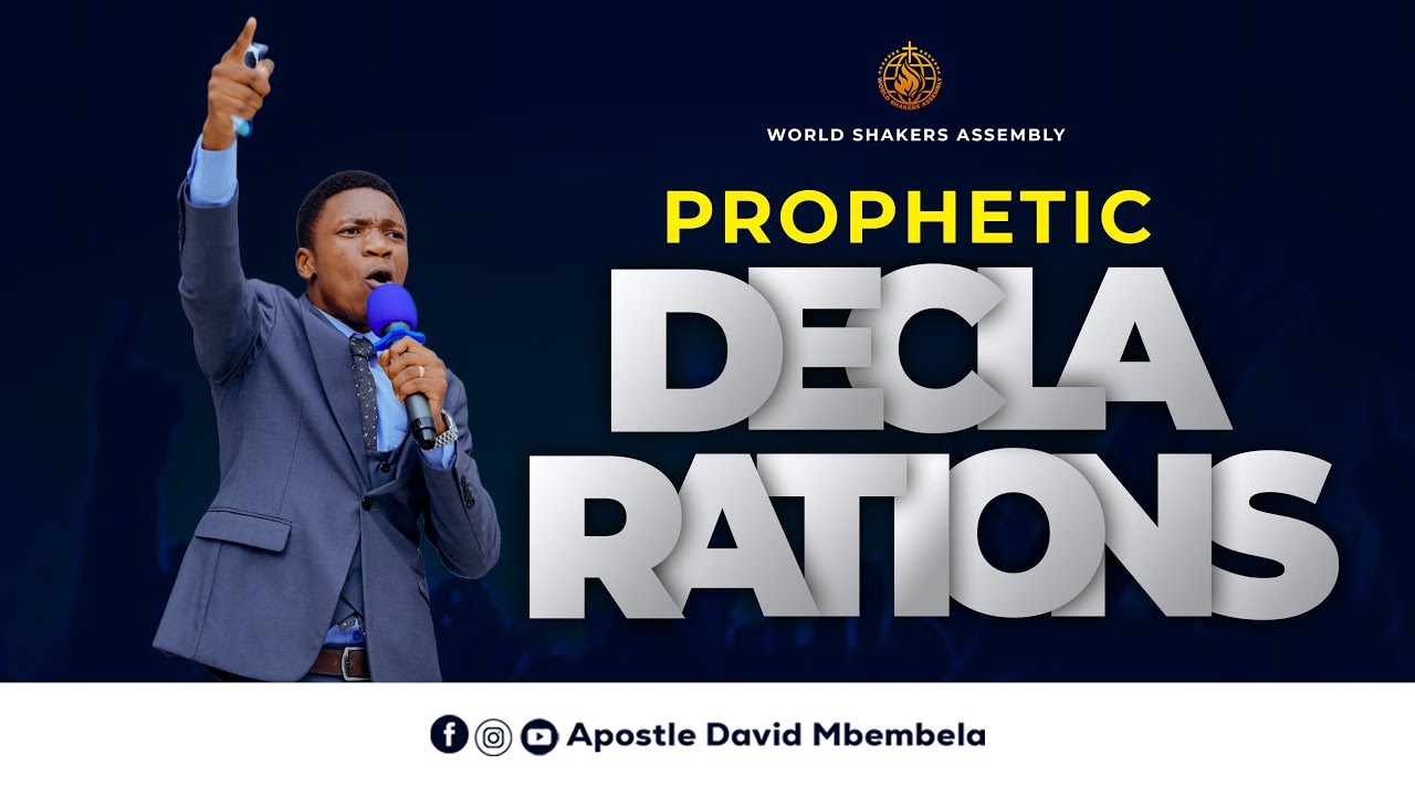 PROPHETIC DECLARATIONS FOR 2024 WITH APOSTLE DAVID MBEMBELA - YouTube