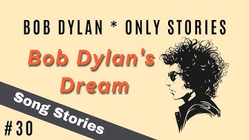 Thumbnail of Bob Dylan – Bob Dylan's Dream | Song Stories