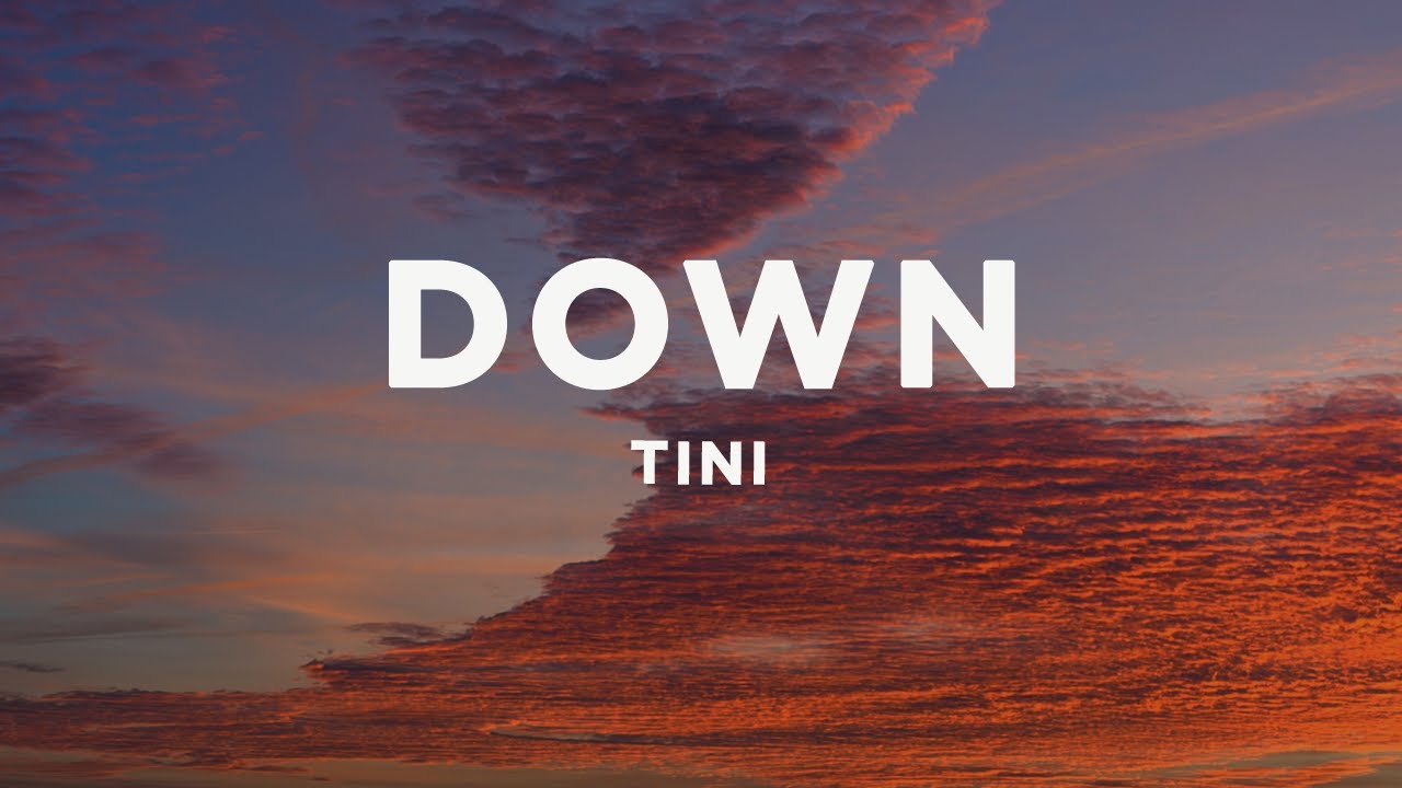 TINI - Down (Letra/Lyrics)