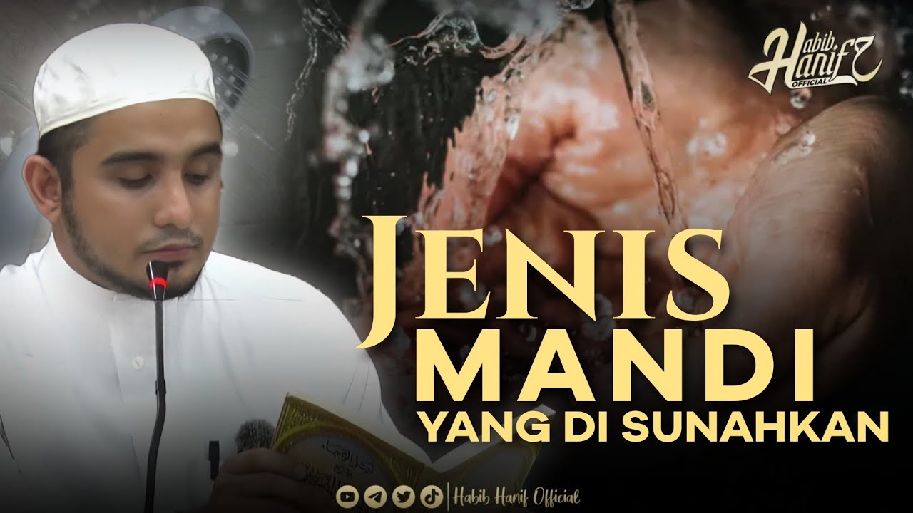 JENIS MANDI YANG DI SUNAHKAN | HABIB HANIF ALATTHAS - YouTube