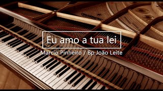 Video thumbnail of "Marcio pinheiro e Bp João leite - Eu amo a tua lei (COVER) Tonny Sabetta"