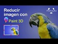 Reducir imagen con Paint 3D