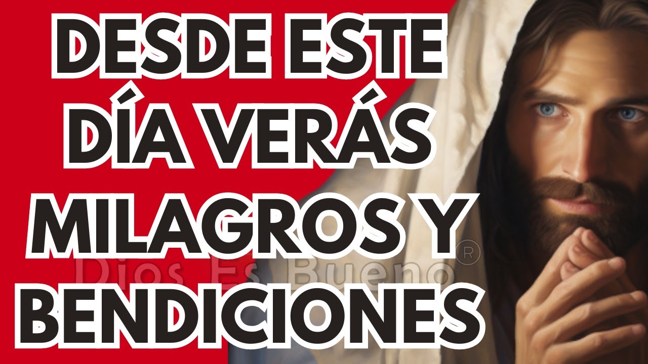 Dios te dice hoy, Verás milagros y bendiciones | Dios Es Bueno - YouTube