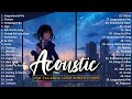 Best of opm acoustic love songs 2024 playlist 1300  top tagalog acoustic songs cover of all time