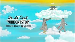 De La Soul - YUHDONTSTOP (Official Audio)