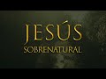 JESÚS SOBRENATURAL • Película Musical | ESTRENO