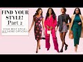 Find Your Style | Pt 2 - The Ones We Don
