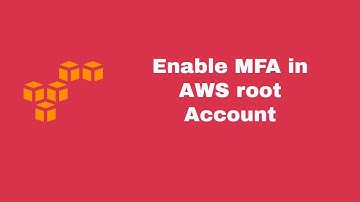 Enable MFA in AWS root Account