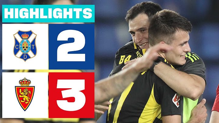CD TENERIFE 2 - 3 REAL ZARAGOZA | HIGHLIGHTS LALIGA HYPERMOTION