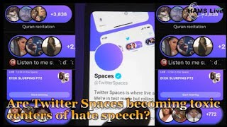 Are Twitter Spaces becoming toxic centers of hate speech | Hams Live News