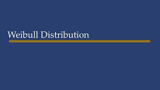Weibull Distribution