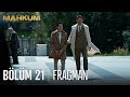 Mahkum 21. Bölüm Fragmanı