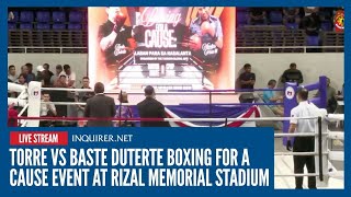 LIVE: Torre vs Baste Duterte boxing for a cause event at Rizal Memorial Stadium