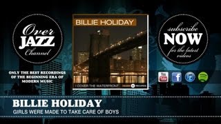 Billie Holiday - Girls Were Made to Take Care of Boys (1948)