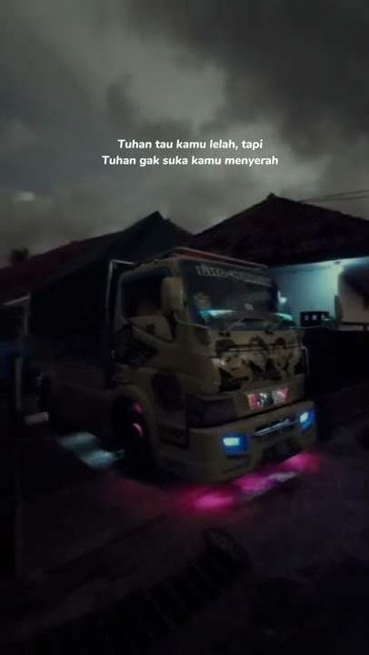 story wa truk dan kata kata #janganlupasubcribeandlike