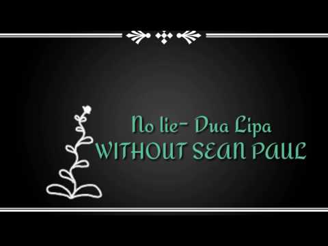 No Lie- Dua Lipa WITHOUT SEAN PAUL