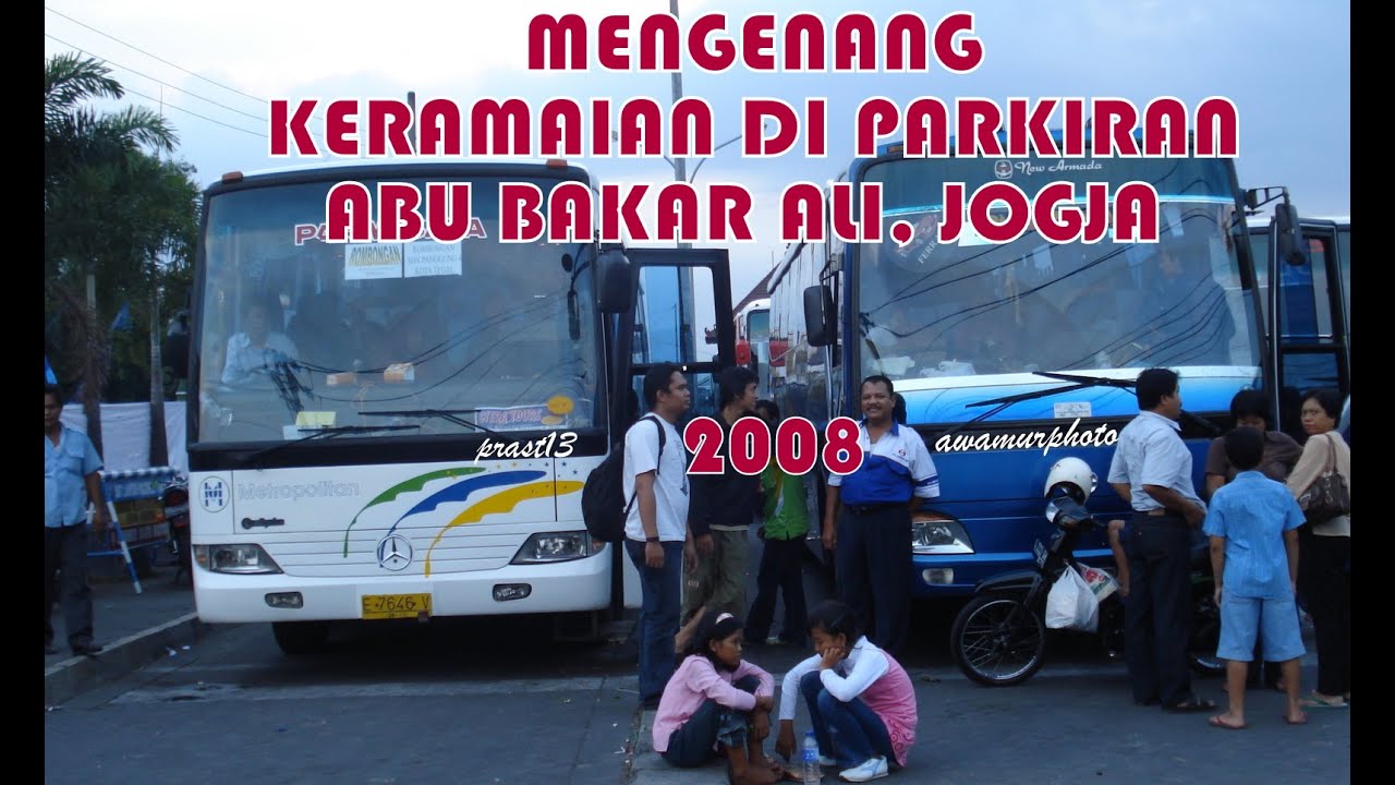 Riuh Ramai Bus di Taman Parkir Abu Bakar Ali, Yogya (2008)