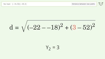 Find the distance between two points p1 (-18,52) and p2 (-22,3): Step-by-Step Video Solution