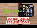 Top Useful Watch Tools for Home