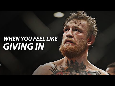 WHEN YOU FEEL LIKE GIVING IN - Powerful Motivational Video 2021