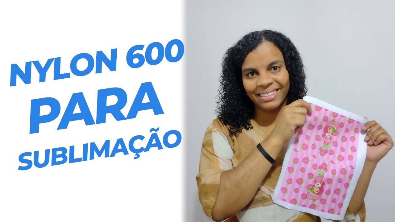 Nylon 600 para sublimação - Dicas de como sublimar