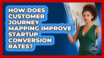 How Does Customer Journey Mapping Improve Startup Conversion Rates? - The Startup Growth Hub